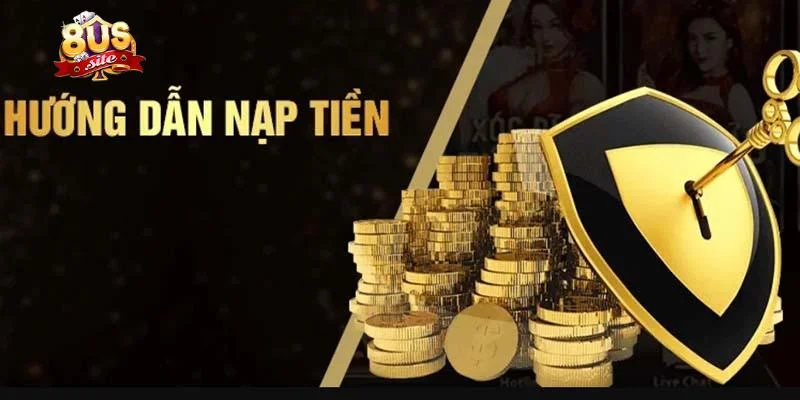 Hướng dẫn cách nạp tiền 8US